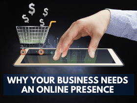 WHY-YOUR-BUSINESS-NEEDS-AN-ONLINE-PRESENCE